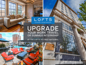 Upgrade Your Work Travel Or Summer Internship Experience At The Lofts At First National