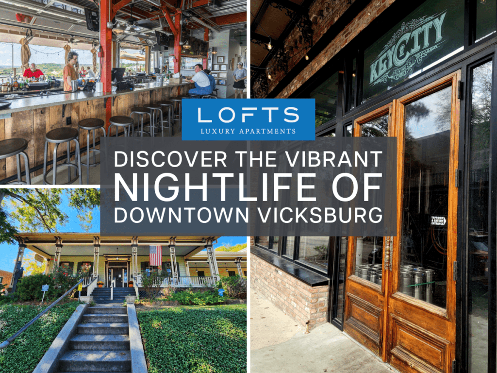 Discover The Best Restaurants and Nightlife in Downtown Vicksburg