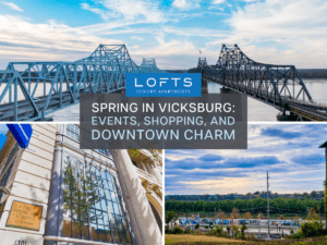 Spring in Vicksburg: Events, Shopping, and Downtown Charm