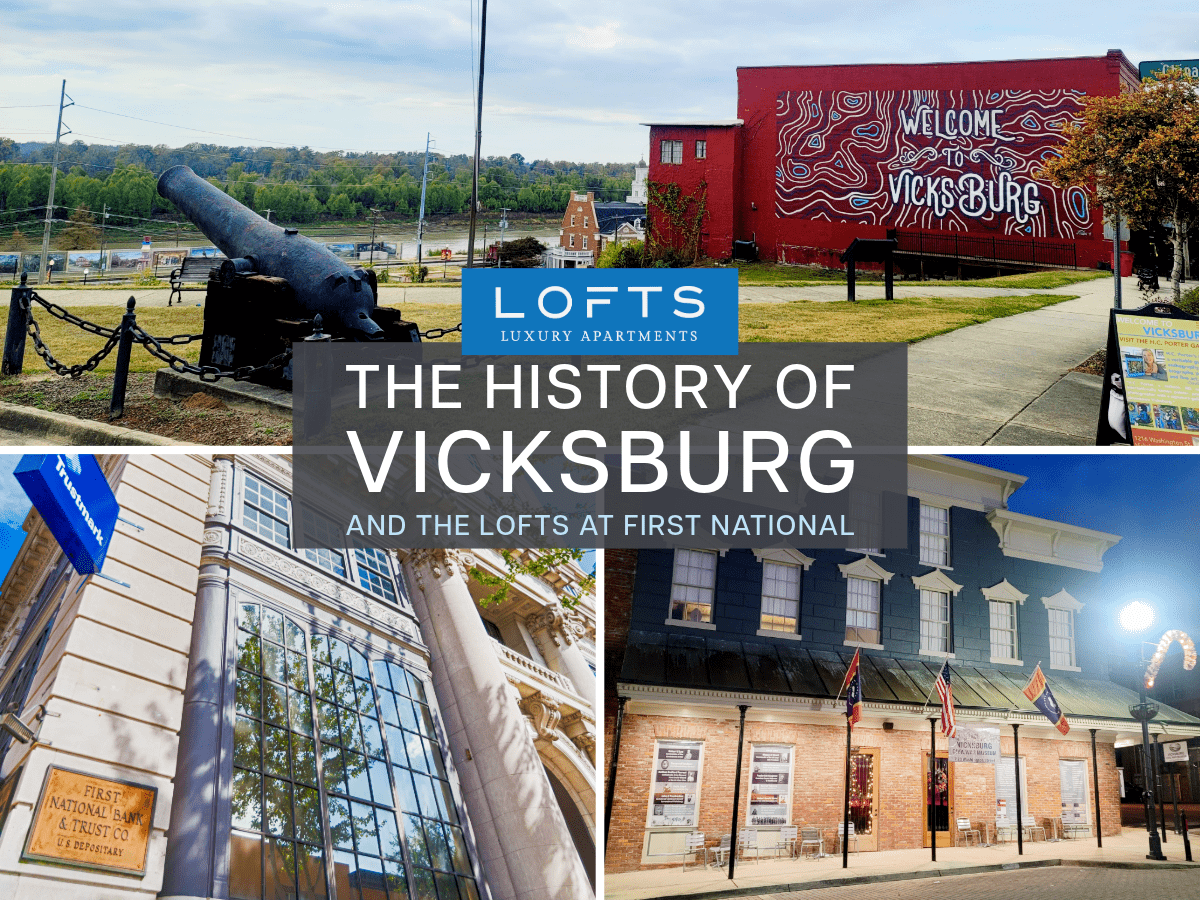 The History of Vicksburg and The Lofts